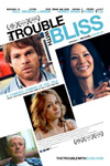 The Trouble with Bliss Movie Poster